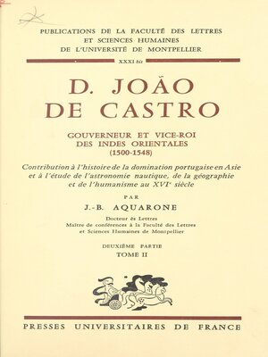 cover image of D. João de Castro, gouverneur et vice-roi des Indes orientales, 1500-1548 (2)